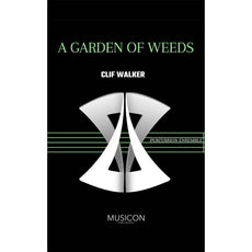 A Garden of Weeds by Clif Walker