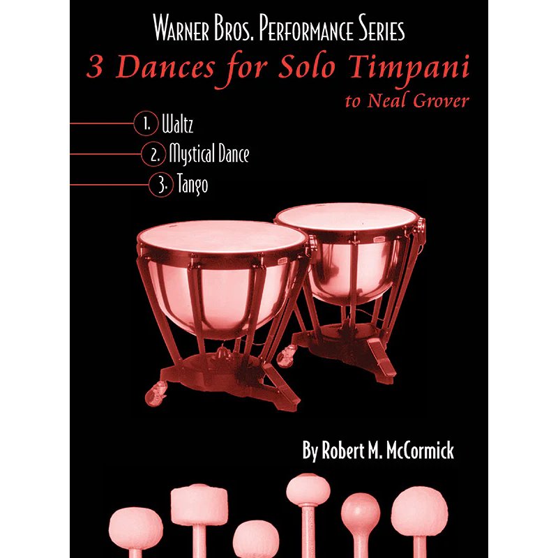 3 Dances for Solo Timpani
By Robert McCormick