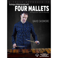 A Fresh Approach to Technique and Musicianship with Four Mallets
by David Skidmore
