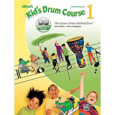 Alfred's Kid's Drum Course 1 By Dave Black and Steve Houghton