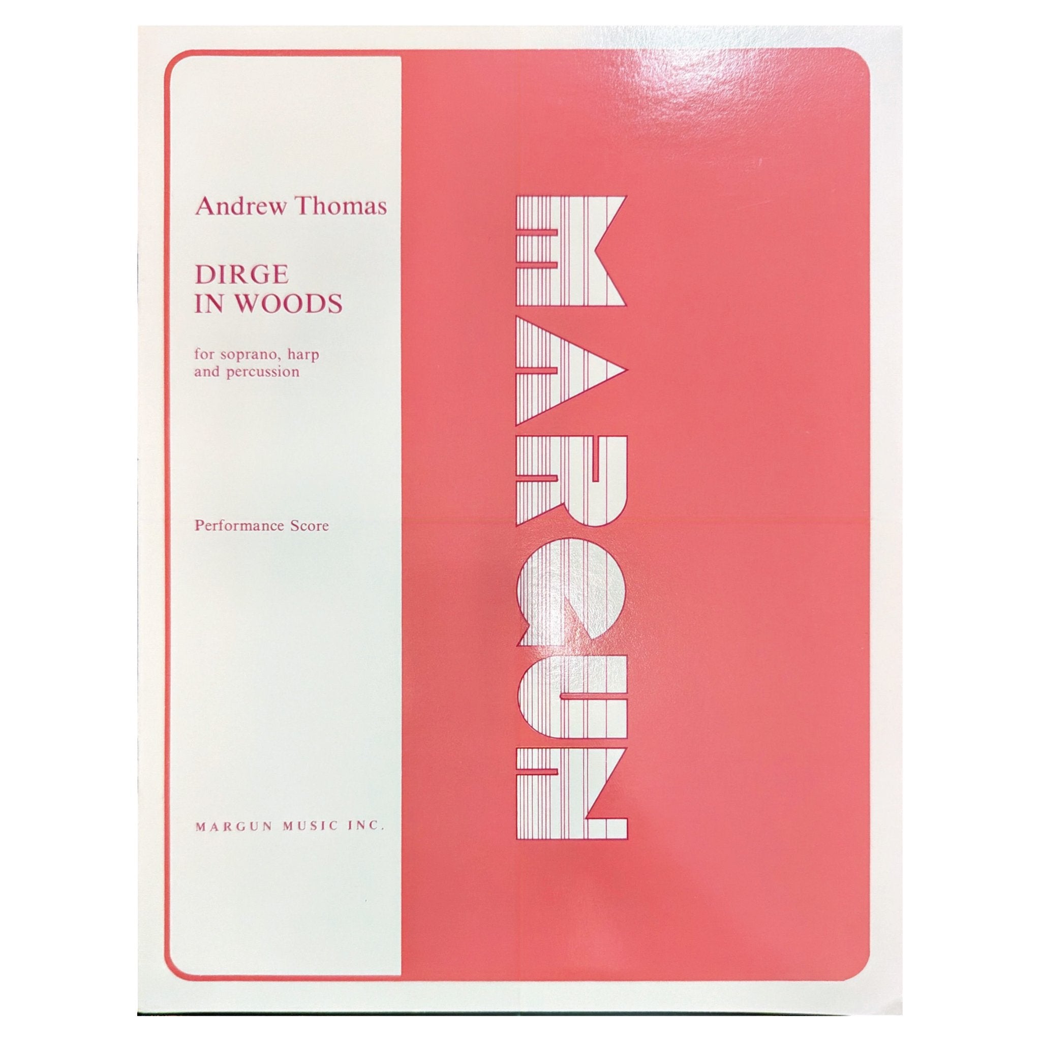 Andrew Thomas a Dirge in the Woods for soprano harp and percussion cover page