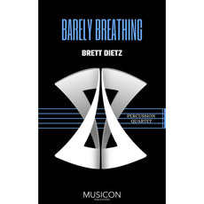 Barely Breathing by Brett Dietz