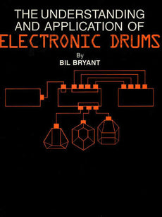 Bryant-Understanding and Application of Electronic Drums