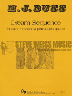 Buss-Dream Sequence for Solo Trombone and Percussion Quartet-P/M
