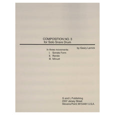 Composition No 3 for Solo Snare Drum by Geary Larrick