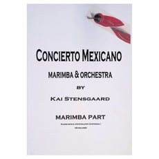 Concerto Mexicano by Kai Stensgaard Marimba Part