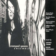 Cramped Spaces Ensemble-Music of Crumb and Hernandez (CD)