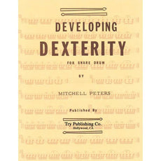 Developing Dexterity For Snare Drum by Mitchell Peters