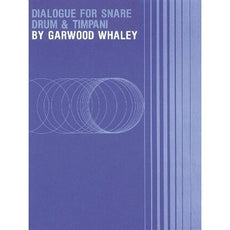Dialogue for Snare Drum and Timpani by Garwood Whaley