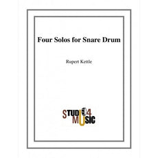 Four Solos for Snare Drum by Rupert Kettle