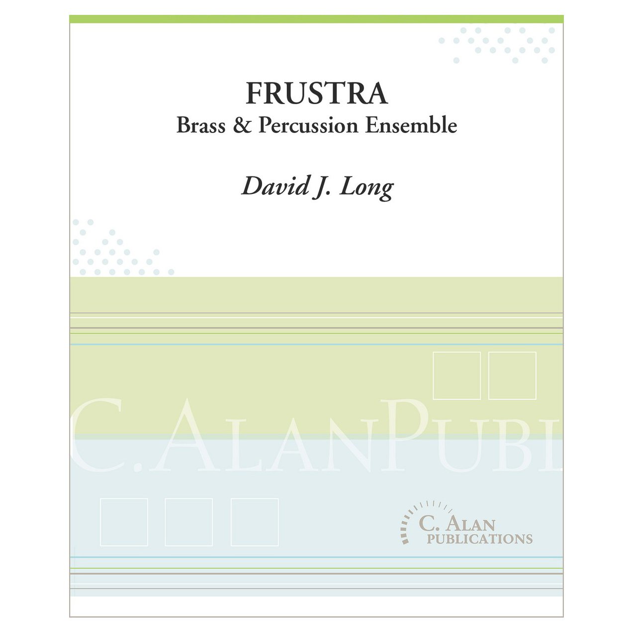 Frustra Brass and Percussion Ensemble by David J Long Cover page