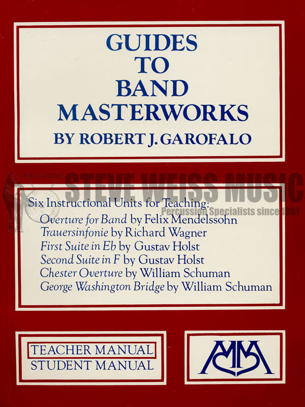 Garofalo-Student Manual: Guides to Band Masterworks