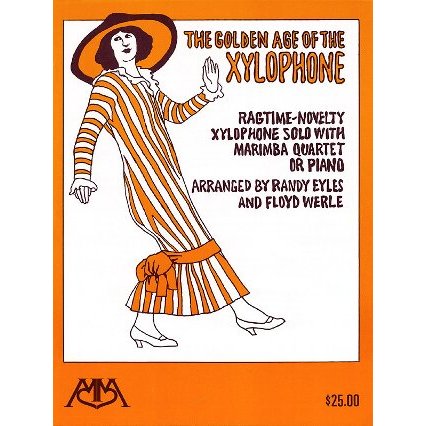 Golden Age of the Xylophone by Randy Eyles