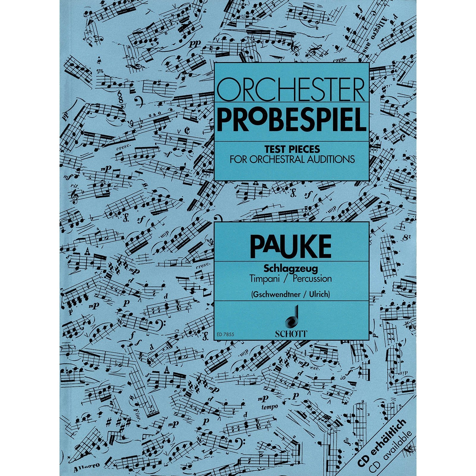 Gschwendtner-Test Pieces for Orchestral Auditions: Timpani, Percussion