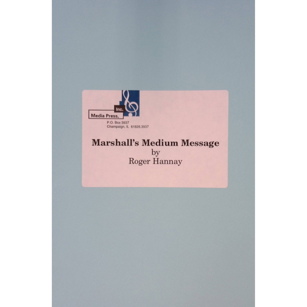 Marshalls Medium Message by Roger Hannah