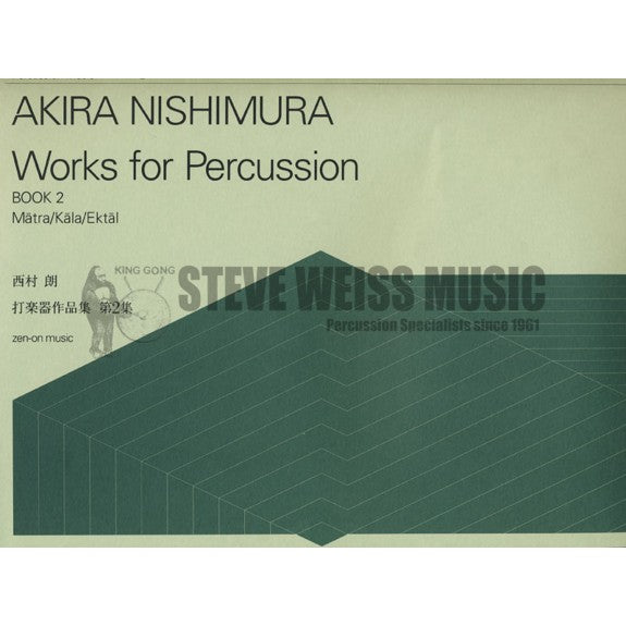 Nishimura-Works for Perc Vol. 2-Includes Matra, Kala and Ektal (Score Only)