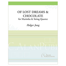 Of lost dreams & chocolate marimba & string quartet by holger jung cover