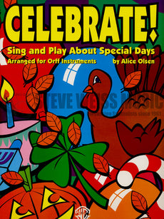 Olsen-Celebrate! Sing and Play About Special Days