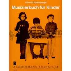 Rosenstengel-Musizierbuch fur Kinder