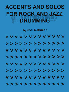 Rothman-Accents and Solos for Rock and Jazz Drumming