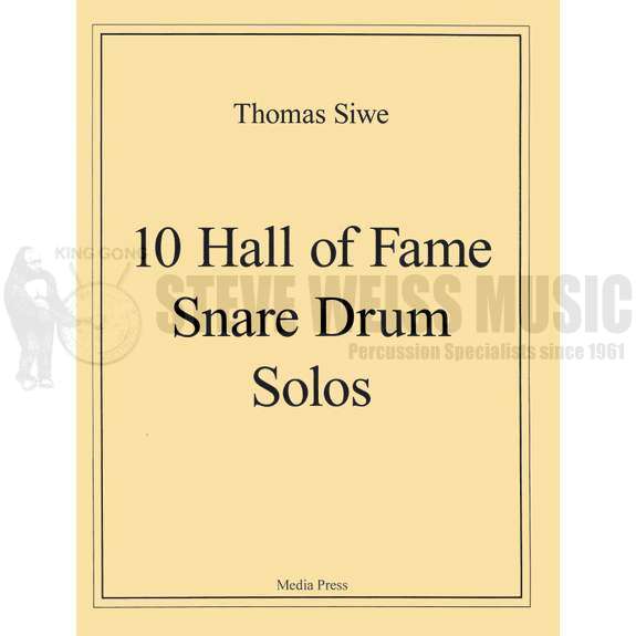 Siwe-10 Hall of Fame Snare Drum Solos