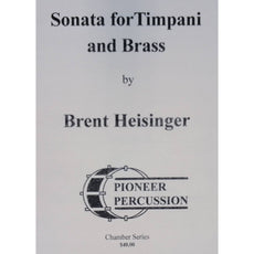 Sonata For Timpani and Brass by Brent Heisinger