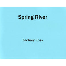 spring-river-zachary-koss