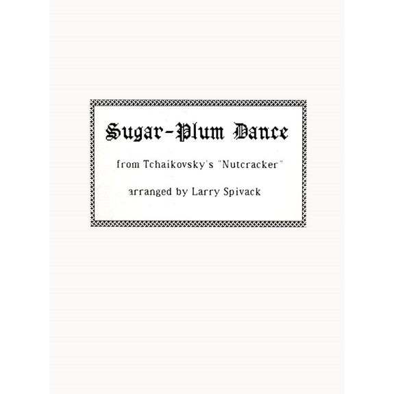 Tchaikovsky-Sugar Plum Dance-Spivack-B or V/PN