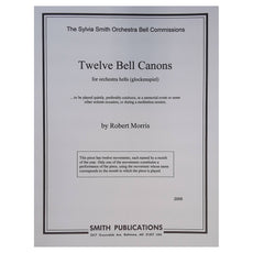 Twelve Bell Canons by Robert Morris