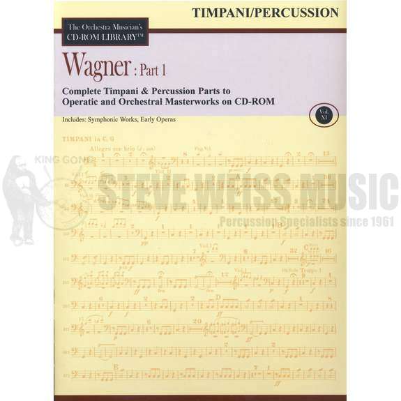 Wagner Part 1:-Complete Timpani/Percussion Parts to Operatic and Orchestral Masterworks on CD-ROM