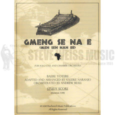 Yotere/Naranjo/Beall-Gmeng Se Na E (StS/Solo part)- Solo Gyil/Orch.
