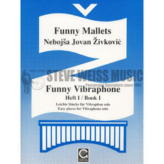 Zivkovic-Funny Mallets: Funny Vibraphone Bk. 1-V