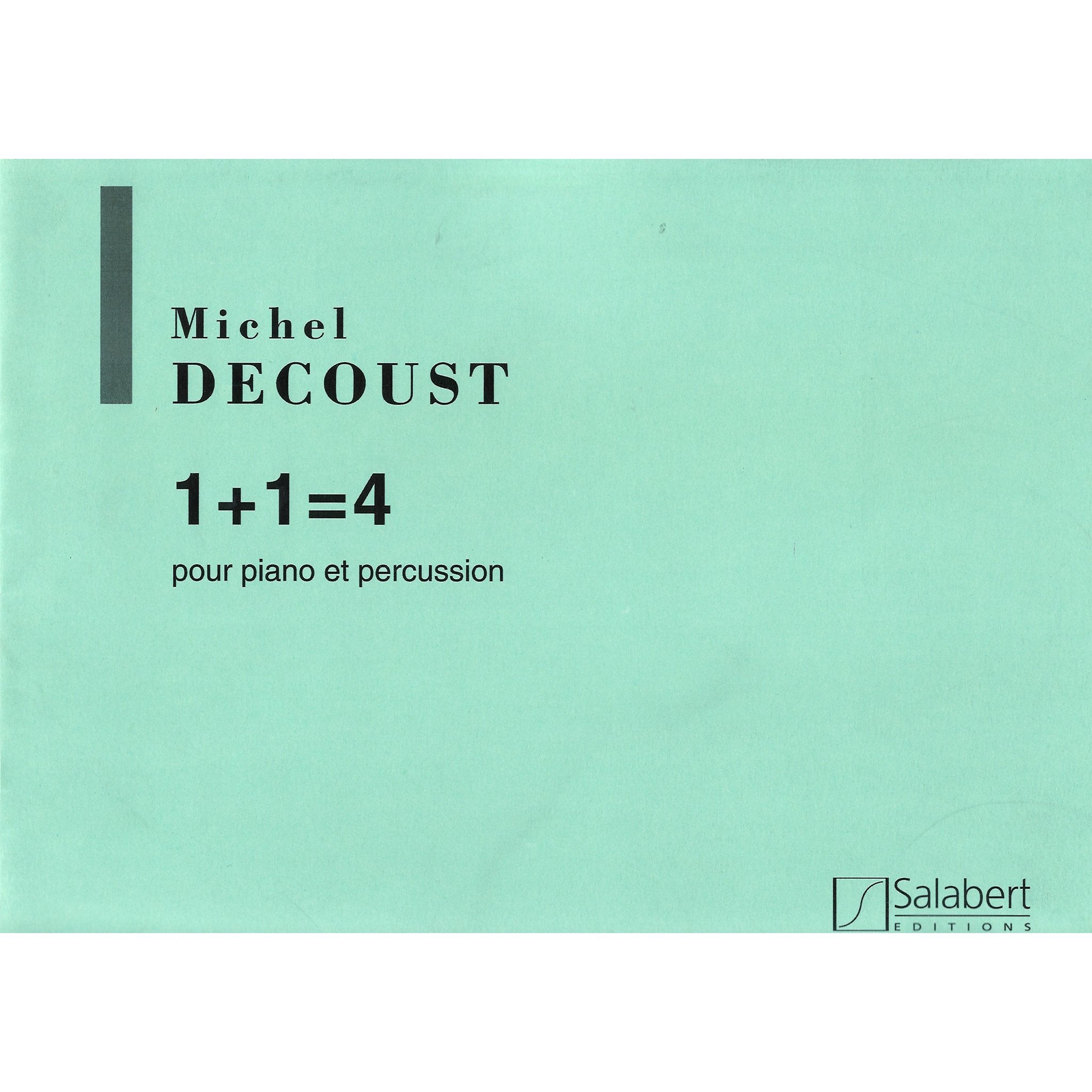 1-plus-1-equals-4-michel-decoust