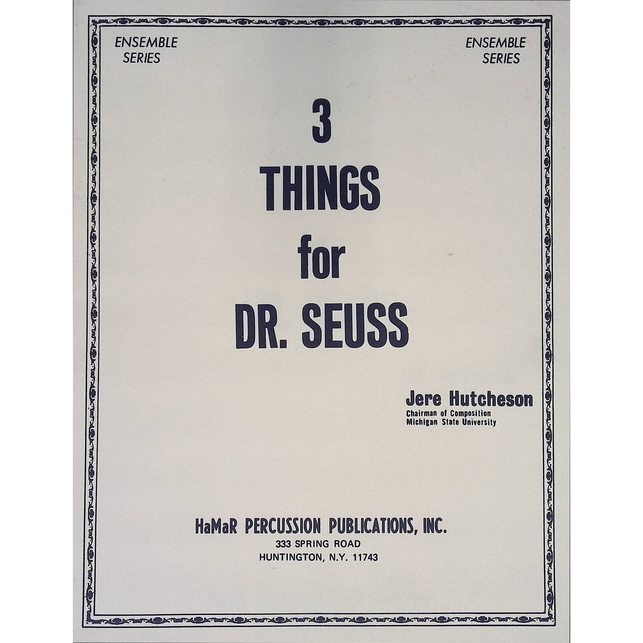 3 Things for DR Seuss by Jere Hutcheson