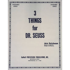 3 Things for DR Seuss by Jere Hutcheson
