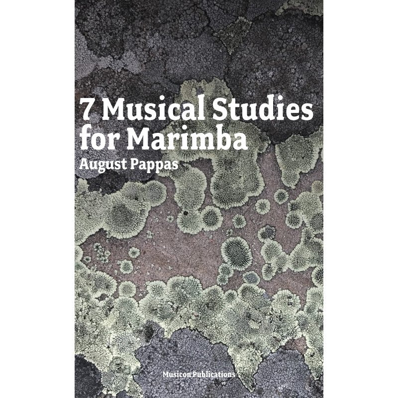 7 Musical Studies for Marimba by August Pappas