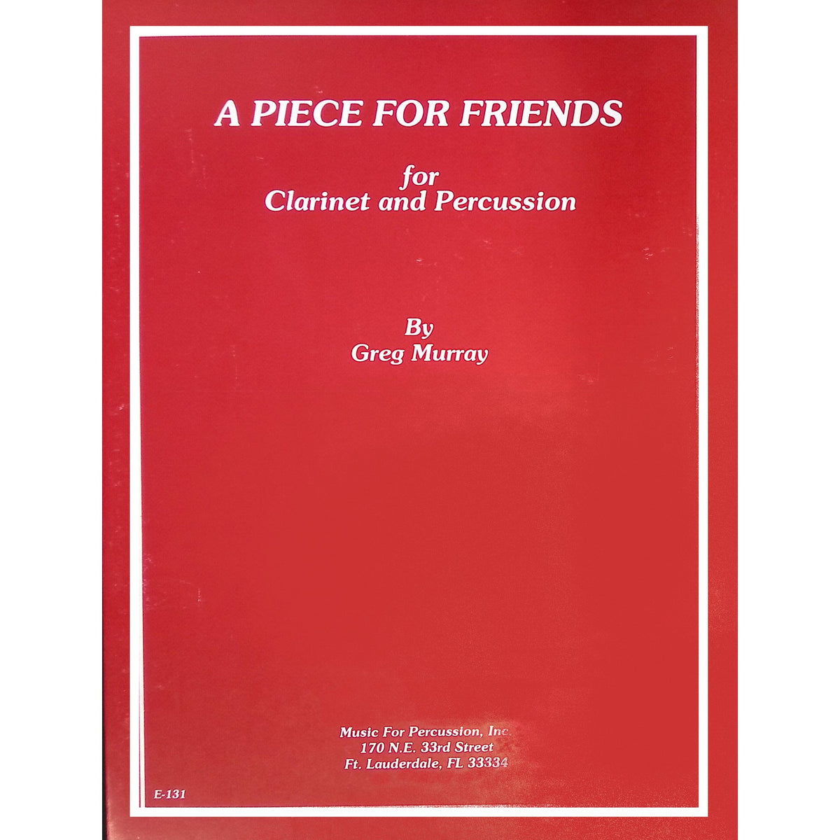 a piece for friends by greg murray