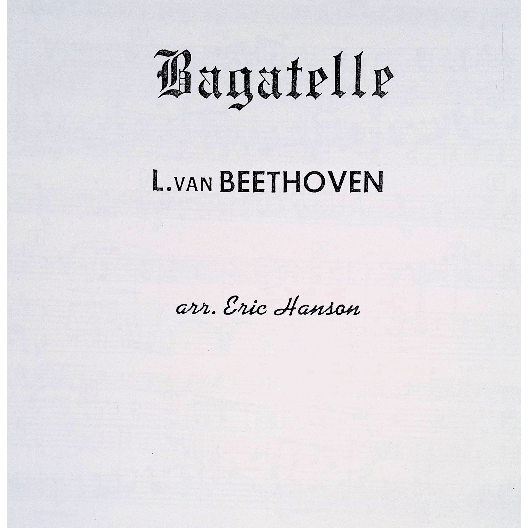Bagatelle Ludwig Von Beethoven arranged by Eric Hanson