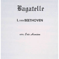 Bagatelle Ludwig Von Beethoven arranged by Eric Hanson