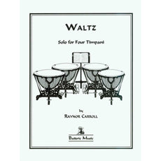 Waltz Solo for Four Timpani by Raynor Carroll