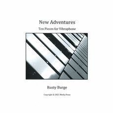 Burge-New Adventures: Ten Pieces for Vibraphone-V