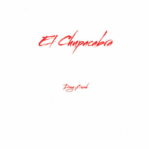 Bush-El Chupacabra-5SD