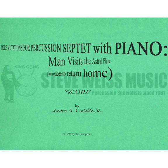 Castelli-More Mutations for Percussion Septet with Piano (SP)-2B/V/2CH/Cro/M/4T/P/PN