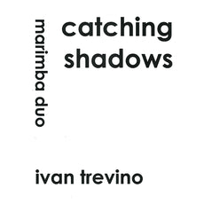 catching-shadows-ivan-trevino duo