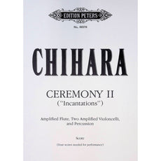 Ceremony II Incantations by Paul Chihara