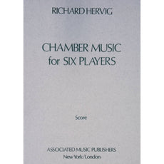 Chamber Music For Six by Richard Hervig