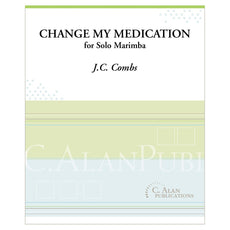 Change my medication for solo marimba by JC Combs cover photo