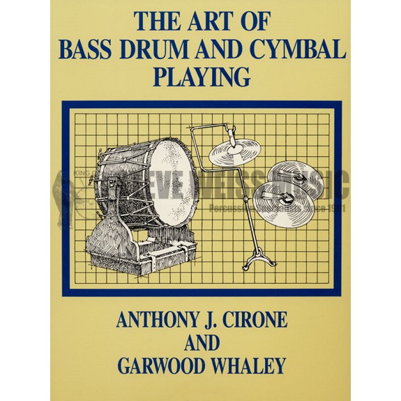 Cirone/Whaley-Art of Bass Drum and Cymbal Playing