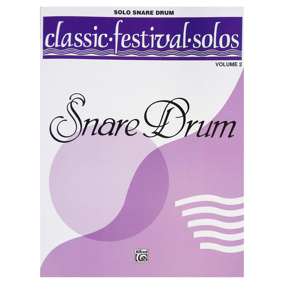Classic Festival Solos for Snare Drum Volume 2