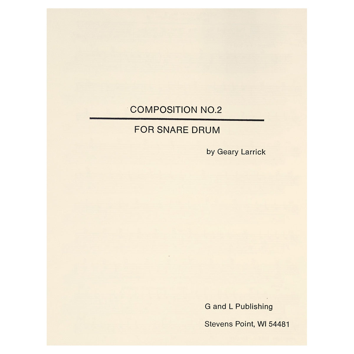 Composition No 2 for Snare Drum by Geary Larrick